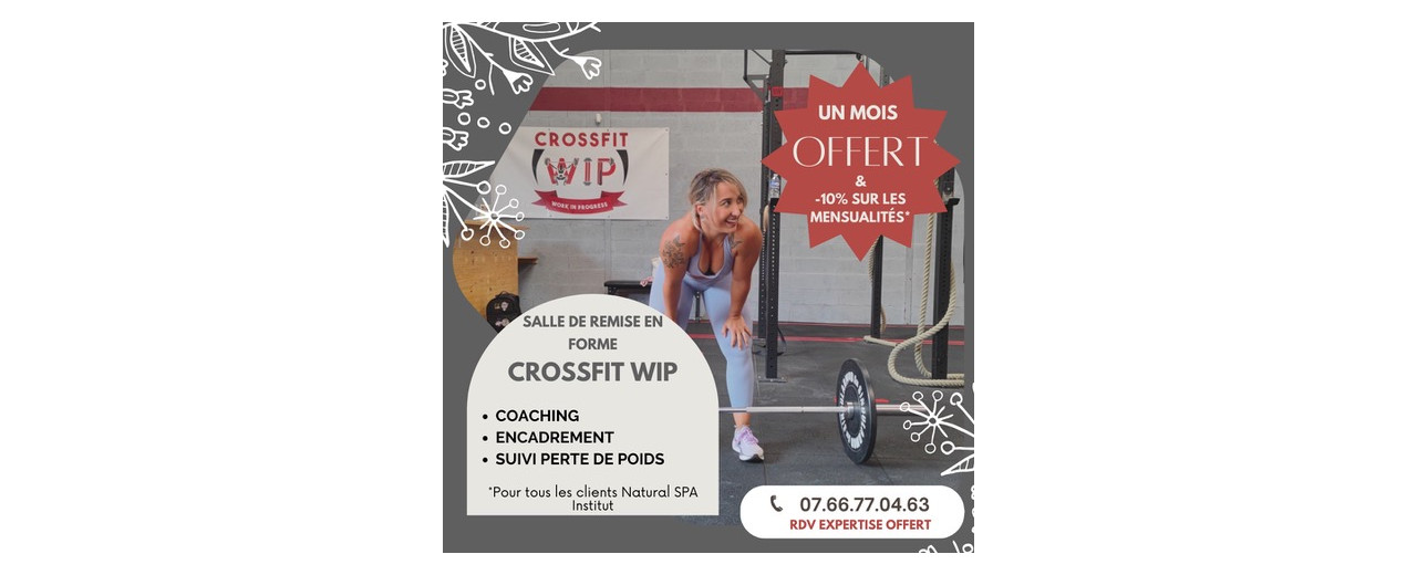 Profitez de l'offre exceptionnelle de Crossfit WIP chez Natural SPA Institut !